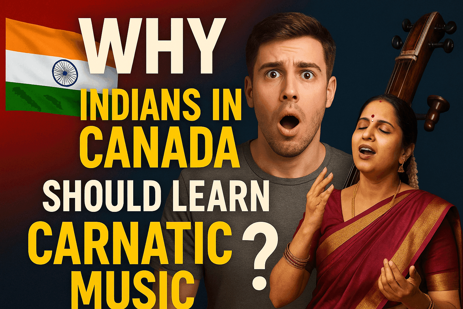 Why Indians in Canada Should Learn Carnatic Music?