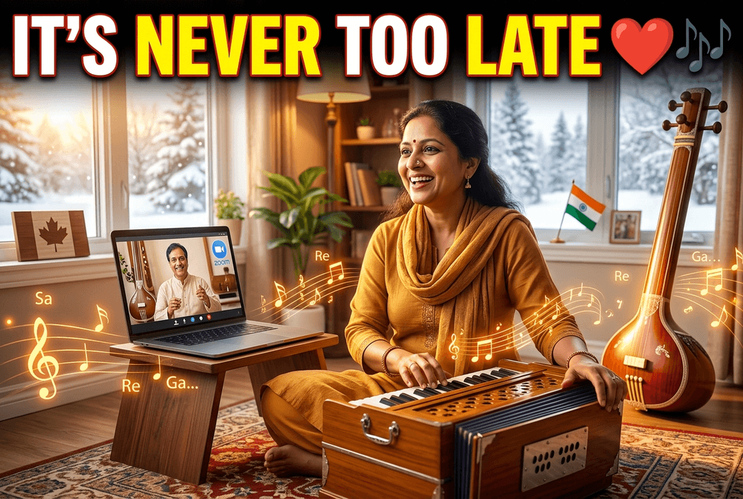 Online Indian Music Classes for Adults in Canada: Music Is Not Age-Bound; It Is Intention-Bound