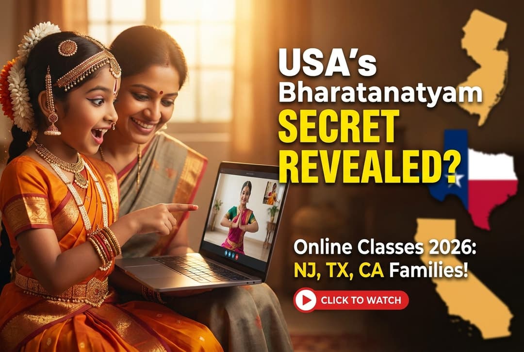 Online Bharatanatyam Classes in the USA: A Guide for Families in New Jersey, Texas and California (2026)